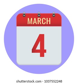 March 4. Vector flat daily calendar icon. Date and time, day, month 2018. Holiday. Season.