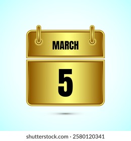 March 5 calendar and time planner on gold background. Daily calendar icon, schedule symbol