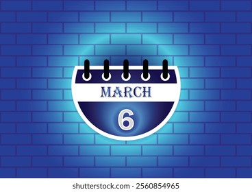 March 6 calendar sign on blue neon brick wall background. Flat design style. Date, day and month. Vector illustration.