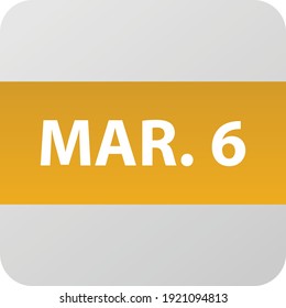 March 6th date icon, single day vector illustration modern flat style. Calendar element for web design, schedule, planner, organizer. 