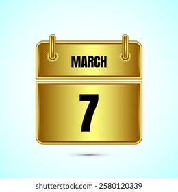 March 7 calendar and time planner on gold background. Daily calendar icon, schedule symbol