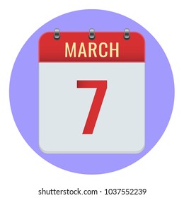 March 7. Vector flat daily calendar icon. Date and time, day, month 2018. Holiday. Season.