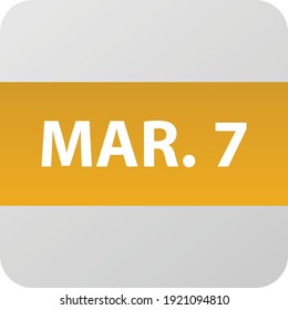 Icono de fecha 7 de marzo, ilustración vectorial de un solo día estilo plano moderno. Elemento Calendar para diseño web, planificación, organizador. 