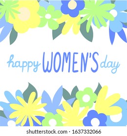 March 8. A beautiful postcard for International Women's Day featuring beautiful spring flowers and a cute handwritten font. Flat isolated vector illustration on white background.