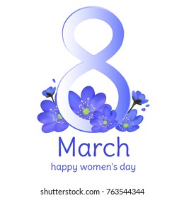 March 8. Blue flowers. Women's Day. Hepatic. Floral background. Vector illustration. Card. Holidays. Spring plants.
