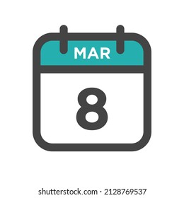 March 8 Calendar Day or Calender Date for Deadline or Appointment