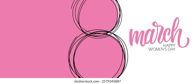 March 8 festive festive graphic template for International Women's Day holiday greetings. Hand drawn black line and pink color. Vector illustration.