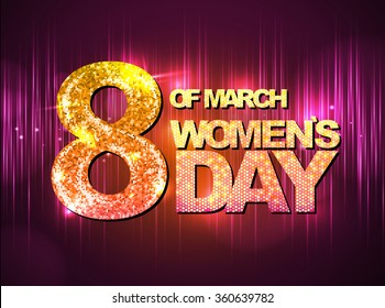 March 8 greeting card. Background  for International Women`s Day