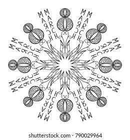 March 8 hand drawn doodle round mandala. Monochrome curly design element for your artwork and holiday