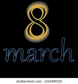 March 8. Happy Women s Day. Vector illustration. Neon banner. Spring DAY