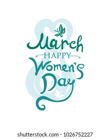 March 8. Happy Women's Day. Illustration with turquoise lettering and butterflies. To the international womens day.