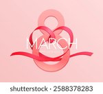 March 8 international women's day. Ribbon elegant heart with number eight. Typographic greeting card design.