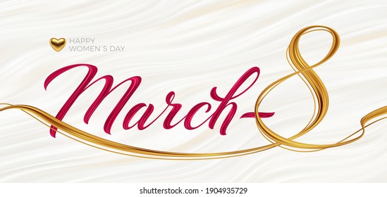 March 8 - international women's day greeting card. Acrylic paint calligraphy on fluid waves white background. Vector illustration.