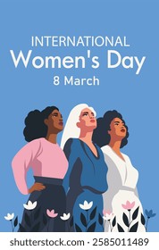 
March 8. International Women's Day. Women, girls of different cultures, nationalities and skin colors stand together and look up against the sky and flowers. Gender equality and women's empowerment