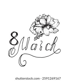 March 8 international women's Day holiday greetings decorated with peony flowers handwritten inscriptions in English. Text design .Vector illustration for the design of postcards banners