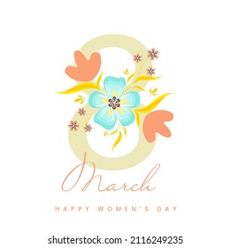 March Of 8 Number Decorated With Floral On White Background For Happy Women's Day Concept.