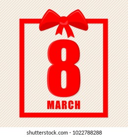 March 8, Women's Day greeting card. Vector illustration. Cute card with bow for Women's Day.