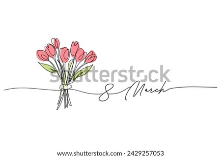 March 8, women's day, tulip flower bouquet tulip line art drawing, One continuous line drawing and text. for greeting card design