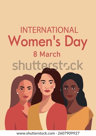 March 8, Women's Day. Vector vertical banner different women stand together against sky, symbol of friendship and unity. Fight for gender equality, women empowerment. Use for women's projects