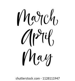 March, April, May. Vector hand written lettering set. Spring months.