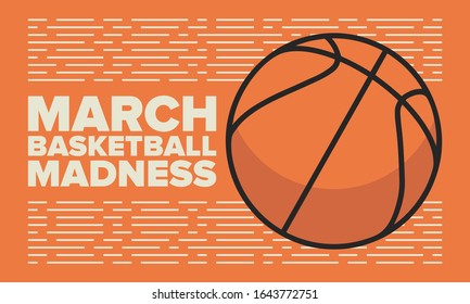 March Basketball Madness. Game Day Party. Professional team championship. Playoff grid, tournament bracket. Regular season and final game. Ball for basketball. Sport poster. Vector illustration