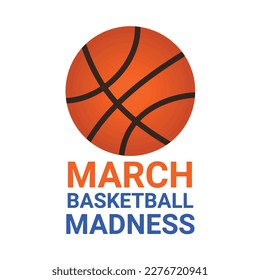 March Basketball Madness. Men's Basketball Tournament. Played each spring in the United States. Sport poster. Vector illustration template for logo design, poster, sticker, flyer, etc.