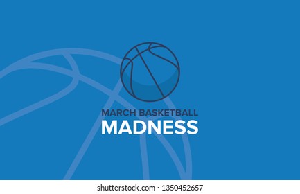 March basketball madness poster. Basketball tournament. Vector logo and background. Sport design with lettering and game ball