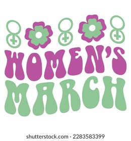 Women’s March - Boho Retro Style Happy Women's Day T-shirt And SVG Design. Mom Mother SVG Quotes T-shirt And SVG Design, Vector EPS Editable File, Can You Download This File.