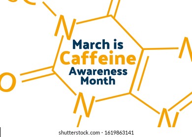 March is Caffeine Awareness Month concept. Template for background, banner, card, poster with text inscription. Vector EPS10 illustration