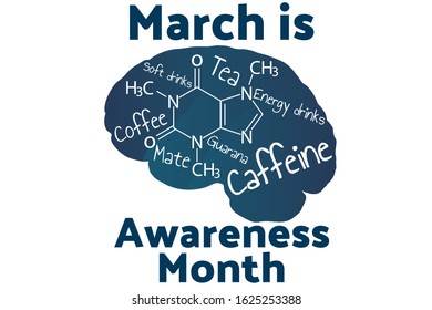 March is Caffeine Awareness Month concept. Template for background, banner, card, poster with text inscription. Vector EPS10 illustration