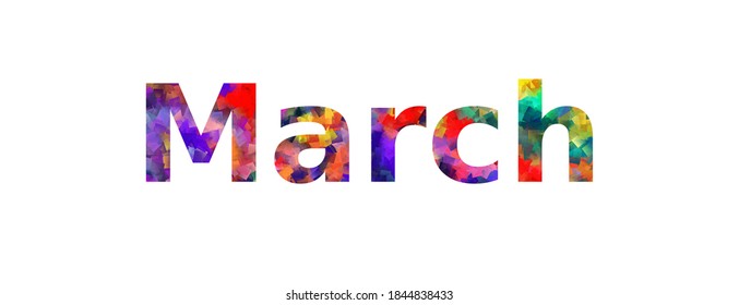 March. Colorful typography text banner. Vector the word march