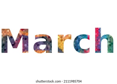 March. Colorful typography text banner. Vector the word March