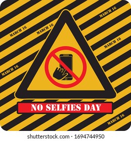 In March, the date is No Selfies Day. Vector illustration of an industrial sign prohibiting selfies.