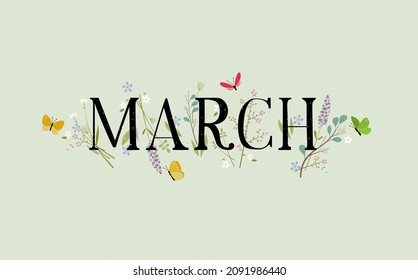 March with decorations, butterflies and flowers. Vector illustration