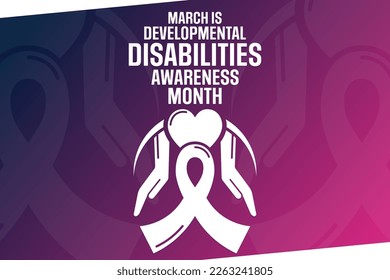 March is Developmental Disabilities Awareness Month. Vector illustration. Holiday poster