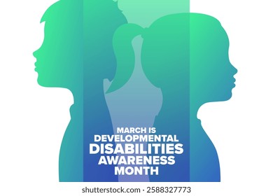 March is Developmental Disabilities Awareness Month. Template for background, banner, card, poster with text. Vector EPS10 illustration