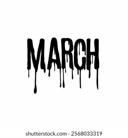 March dripping text vector, great for horror or seasonal themes. Ideal for spooky posters, apparel, and graphic