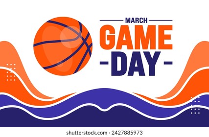 march is Game Day background design template. Basketball playoff in March. Ball for basketball Final games of season tournament Super sport party poster in United States. Game Day banner.