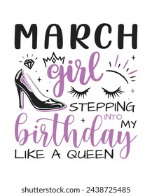 MArch Girl birthday queen design, Happy birthday quote designs