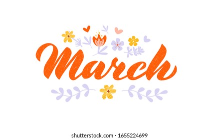 March - Hand drawn lettering. Hand written month March for calendar, monthly logo, bullet journal or monthly organizer. Vector illustration with flat flowers isolated on white