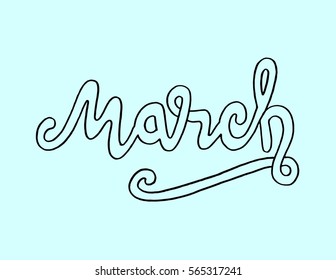 March. Hand Lettered Quote. Modern Calligraphy