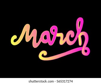 March. Hand Lettered Quote. Modern Calligraphy