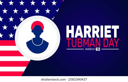 March is Harriet Tubman Day. This holiday-themed design is perfect for backgrounds Template, banners, greeting cards, posters with text inscription, and social media posts. Vector illustration.