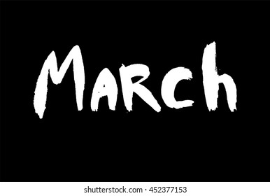 March ink hand drawn calligraphy. Brush painted calligraphy isolated on white. march lettering. march cursive, march inscription, Calendar month, Month march spring Calligraphy