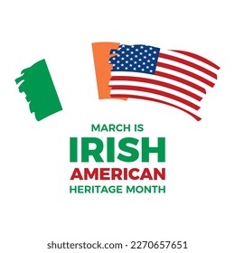 March is Irish-American Heritage Month vector illustration. Irish and American grunge flag icon vector isolated on a white background. Paintbrush flag of Ireland design element