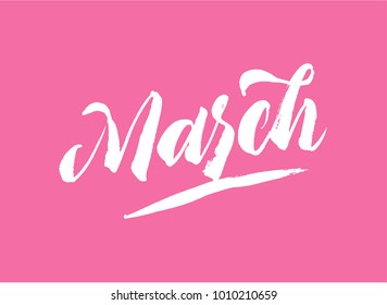 March lettering. Vector isolated handwritten. Brush pen modern trendy style. White on pink. Hand drawn Calligraphy.