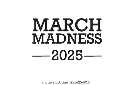 March madness 2025 year basketball ball playing success winning championship sport award leisure game competition sport basketball usa united state america insignia label trophy perfection basket 