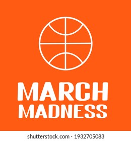 March Madness. Annual Basketball Tournament. Sport ball. Vector template for logo design, banner, poster, sticker, flyer, etc. 