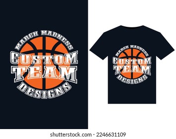 March Madness Custom team designs Up illustrations for print-ready T-Shirts design