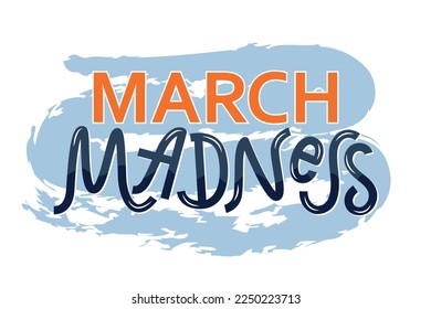 March madness poster. Handwritten text isolated on white background. Hand lettering typography.  Men's Basketball Tournament in USA. Sport logo, emblem, banner. Vector illustration